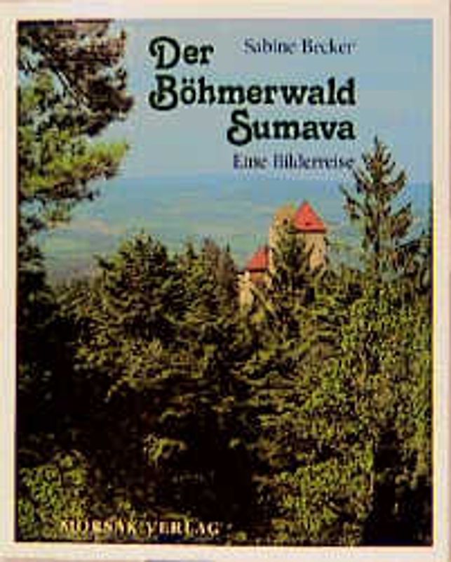 Der Böhmerwald-Sumava