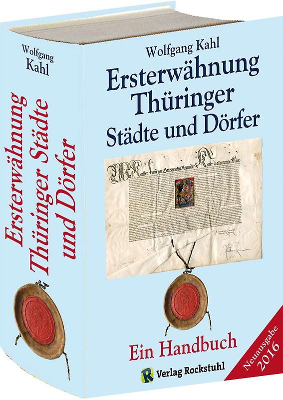 Ersterwähnung Thüringer Städte und Dörfer - Ein Handbuch - Ausgabe 2016