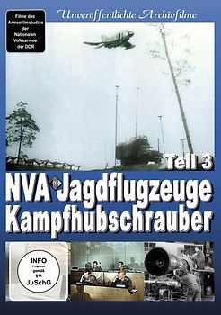 NVA - Jagdflugzeuge / Kampfhubschrauber, Teil 3 DVD