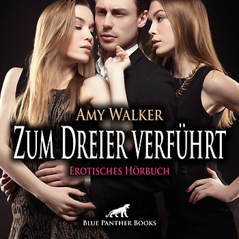 Zum Dreier verführt | Erotik Audio Story | Erotisches Hörbuch Audio-CD