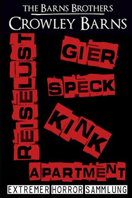 Kink, Reiselust, Gier, Apartment, Speck: Extremer Horror: Sammlung