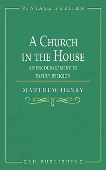 A Church in the House