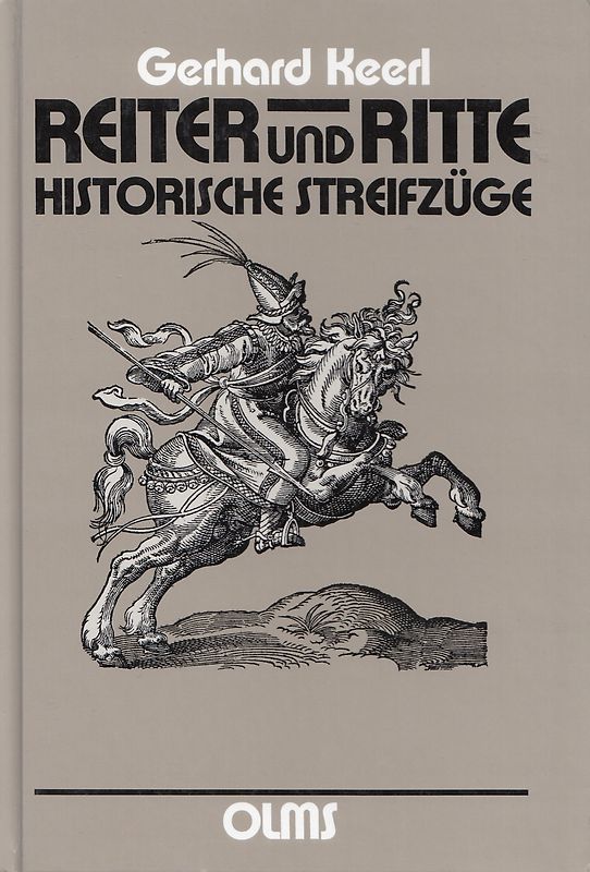 Reiter und Ritte: Historische Streifzüge