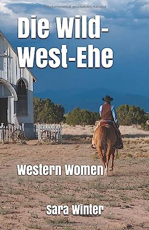 Die Wild-West-Ehe (Western Women, Band 5)
