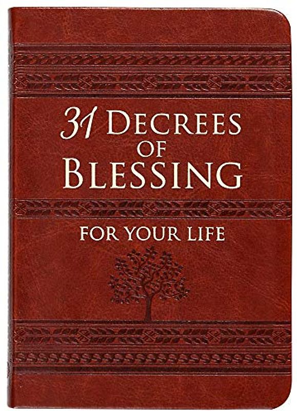 31 Decrees of Blessing for Your Life