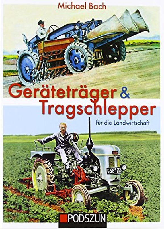 Geräteträger & Tragschlepper für die Landwirtschaft - Bach, Michael