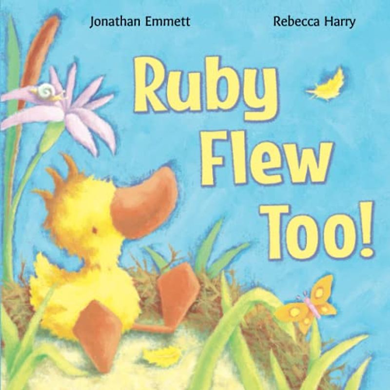 Ruby Flew Too!: (Ruby in Her Own Time) (Ruby the Duckling)