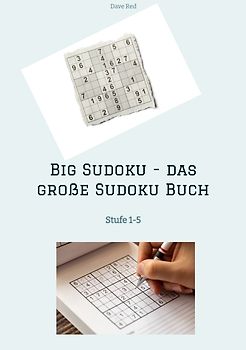 Big Sudoku - das große Sudoku Buch