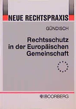 Rechtsschutz in der Europäischen Gemeinschaft