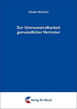 Zur Untreuestrafbarkeit gemeindlicher Vertreter