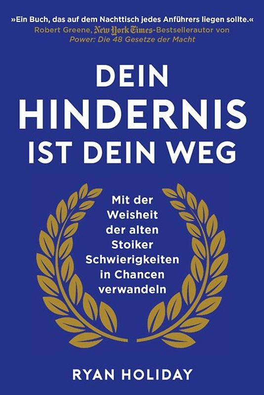 Dein Hindernis ist Dein Weg