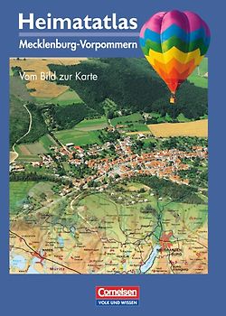 Heimatatlas für die Grundschule - Mecklenburg-Vorpommern. Vom Bild zur Karte / Atlas