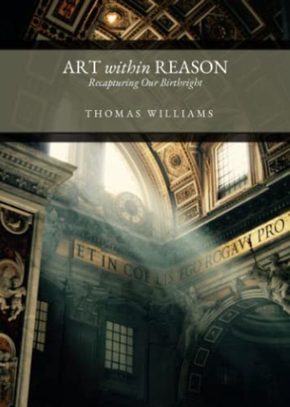 Art Within Reason: Recapturing Our Birthright