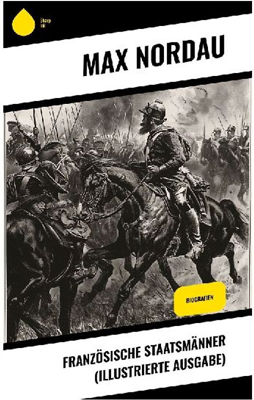 Französische Staatsmänner (Illustrierte Ausgabe)