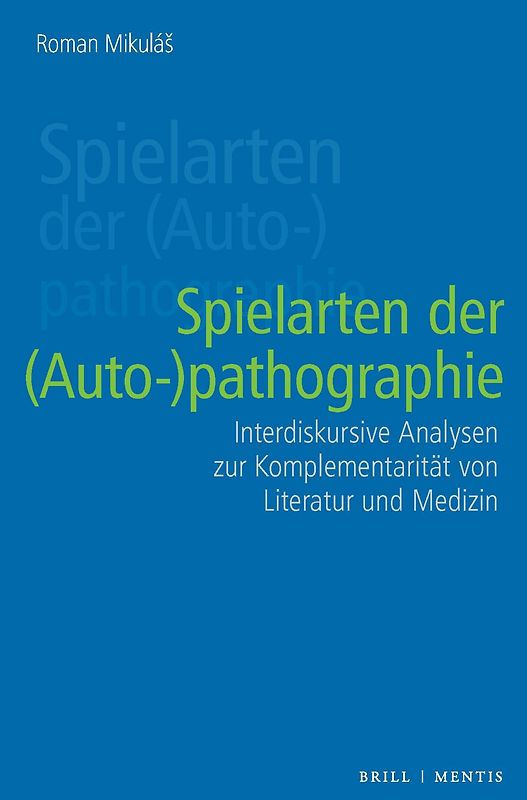 Spielarten der (Auto-)pathographie