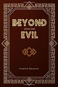 Beyond Good and Evil
