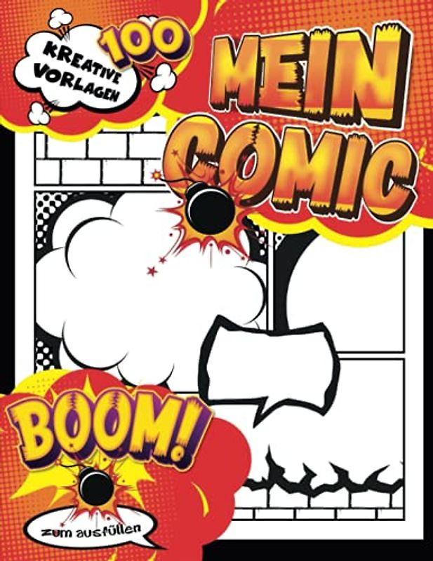 Comic Zeichnen Lernen: Leeres Comic-Buch zum Erstellen eigener Comics für Teenager, Kinder und Erwachsene mit 100 verschiedenen Vorlagen