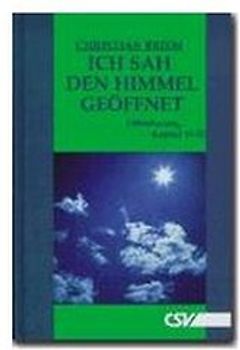 Ich sah den Himmel geöffnet