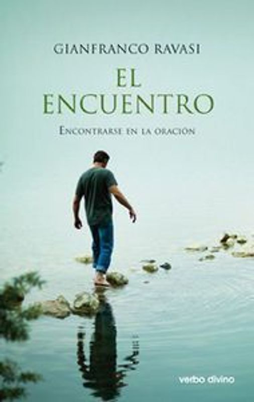 El encuentro : encontrarse en la oración