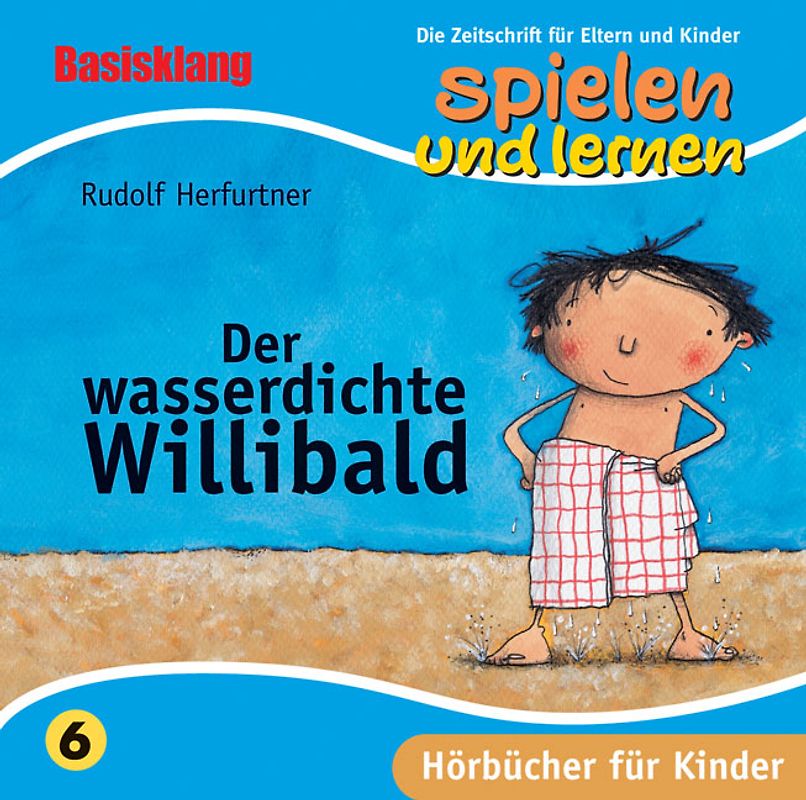 Der wasserdichte Willibald