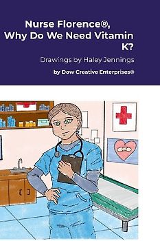Nurse Florence®, Why Do We Need Vitamin K?