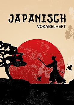Vokabelheft Japanisch: Vokabelseite und Genkouyoushi Papier für Kanji-Schriftzeichen (Japanisch Vokabeln)
