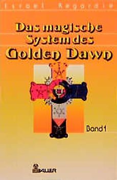Das magische System des Golden Dawn