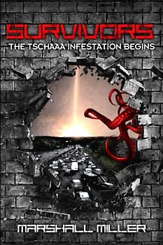 Survivors: The Tschaaa Infestation Begins