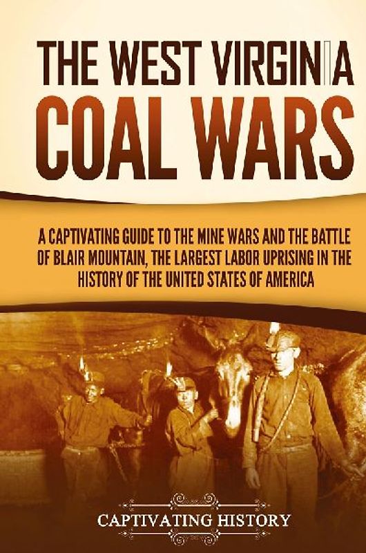 The West Virginia Coal Wars