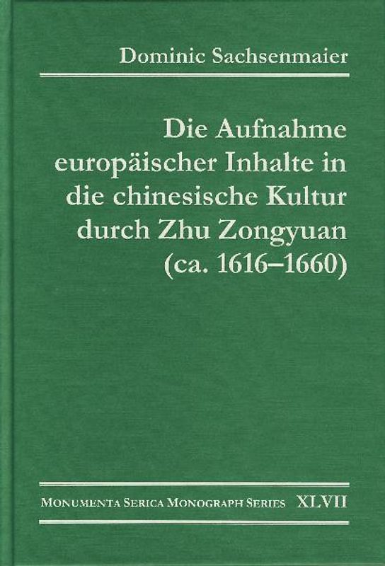 Die Aufnahme europäischer Inhalte in die chinesische Kultur durch Zhu Zongyuan (ca. 1616-1660)