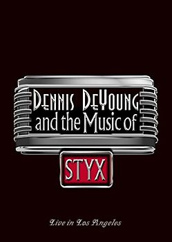 Dennis de Young - And The Mystic Of Styx/Live In Los Angeles Blu-ray Disc