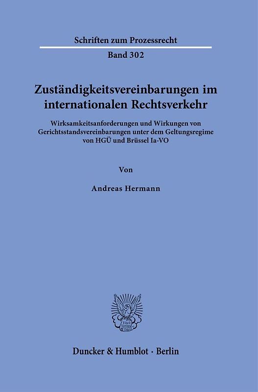 Zuständigkeitsvereinbarungen im internationalen Rechtsverkehr