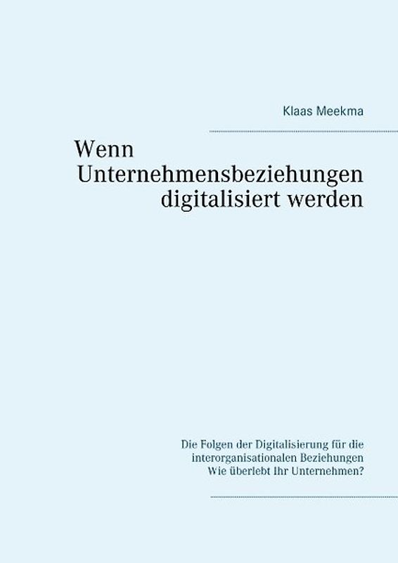 Wenn Unternehmensbeziehungen digitalisiert werden