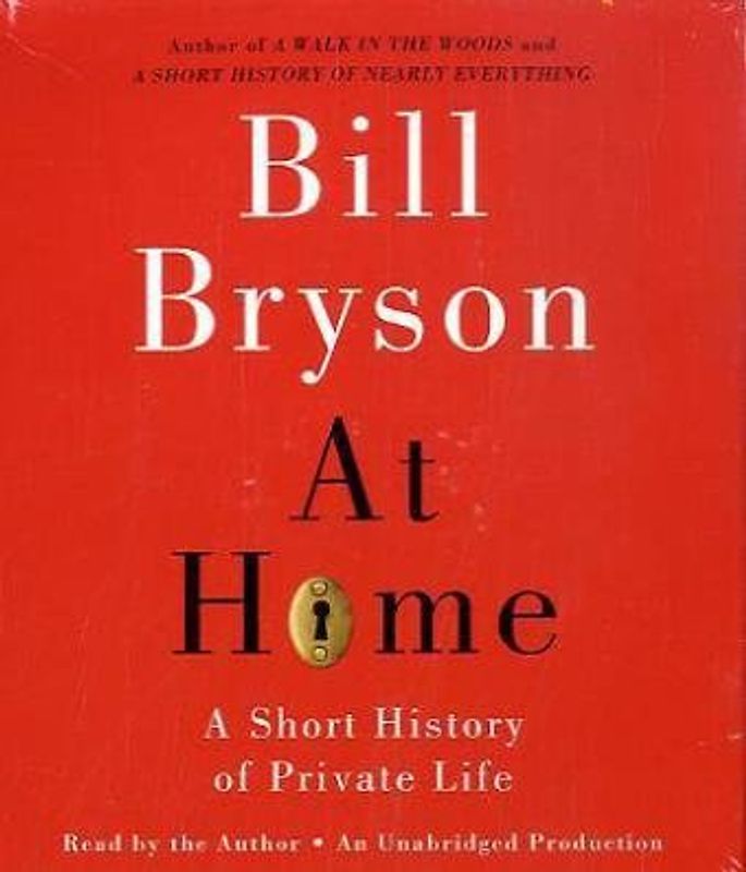 At Home: A Short History of Private Life