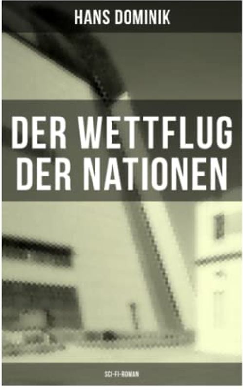 Der Wettflug der Nationen (Sci-Fi-Roman)