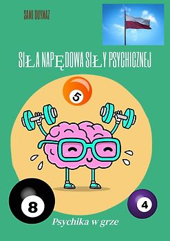 Siła napędowa siły psychicznej