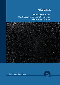 Partikelwolken aus Hochgeschwindigkeitskollisionen in Erdumlaufbahnen