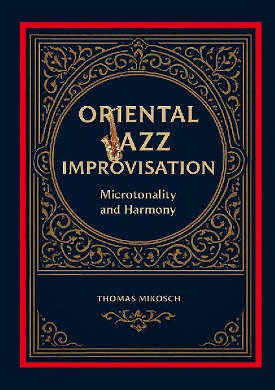 Oriental Jazz Improvisation: Microtonality and Harmony