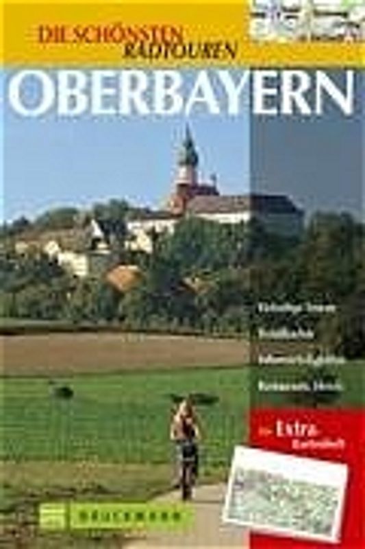 Die schönsten Radtouren Oberbayern