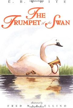 The Trumpet of the Swan - White, E. B.