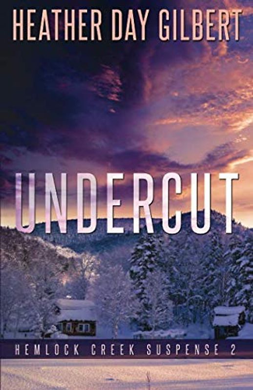 Undercut (Hemlock Creek Suspense, Band 2)