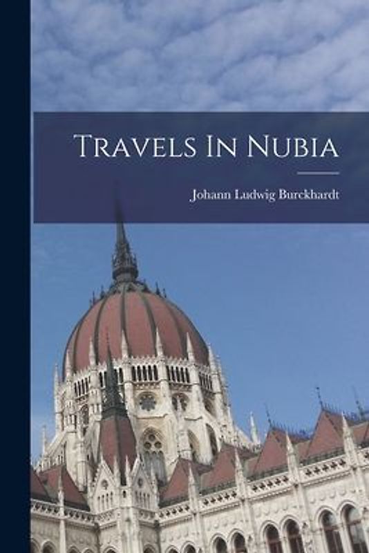 Travels In Nubia