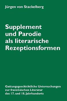 Supplement und Parodie als literarische Rezeptionsformen
