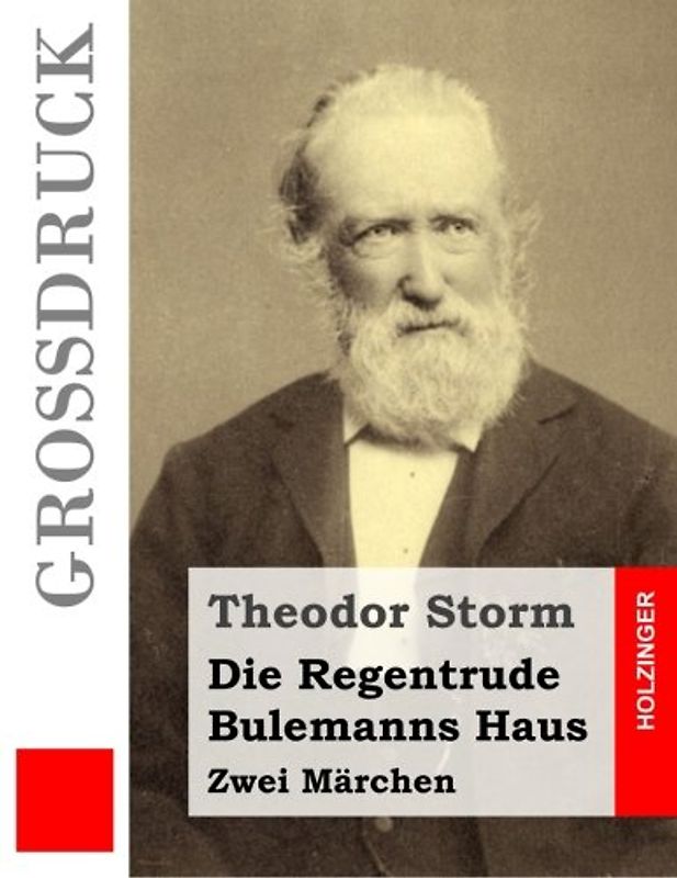 Die Regentrude / Bulemanns Haus (Großdruck): Zwei Märchen