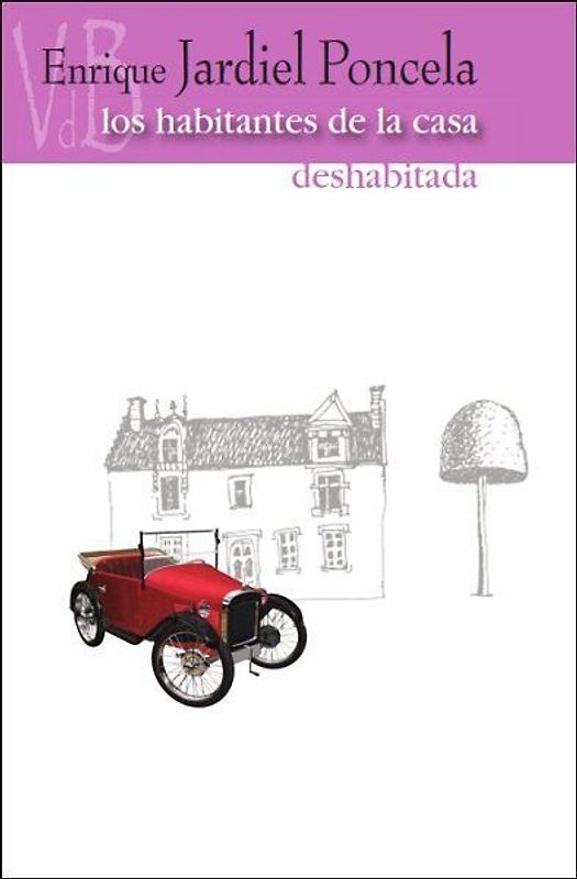 Los habitantes de la casa deshabitada