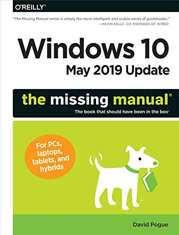 Windows 10 May 2019 Update The Missing Manual: The Book That Should Have Been in the Box