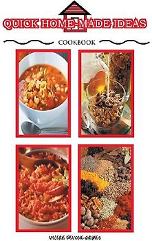 Quick Homemade Ideas Cookbook