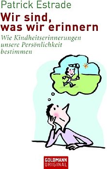 Wir sind, was wir erinnern