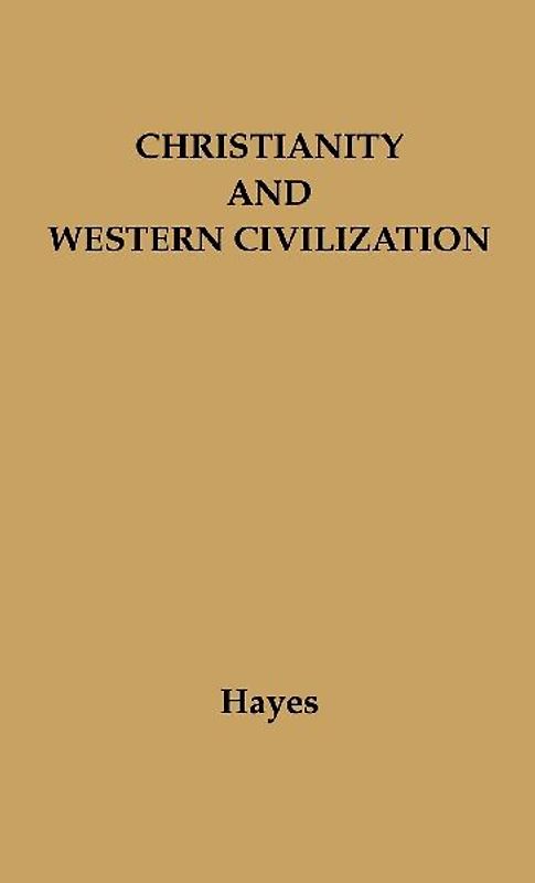 Christianity and Western Civilization