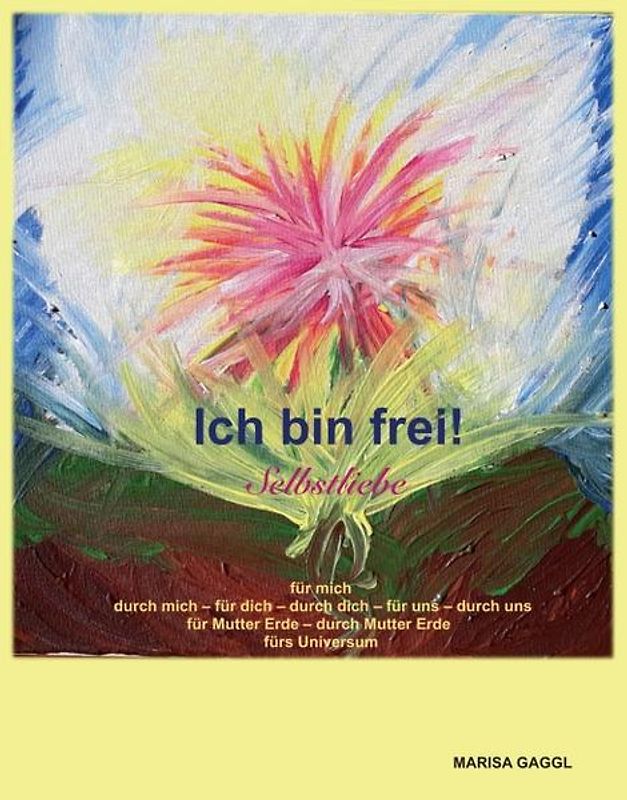 Ich bin frei! Selbstliebe